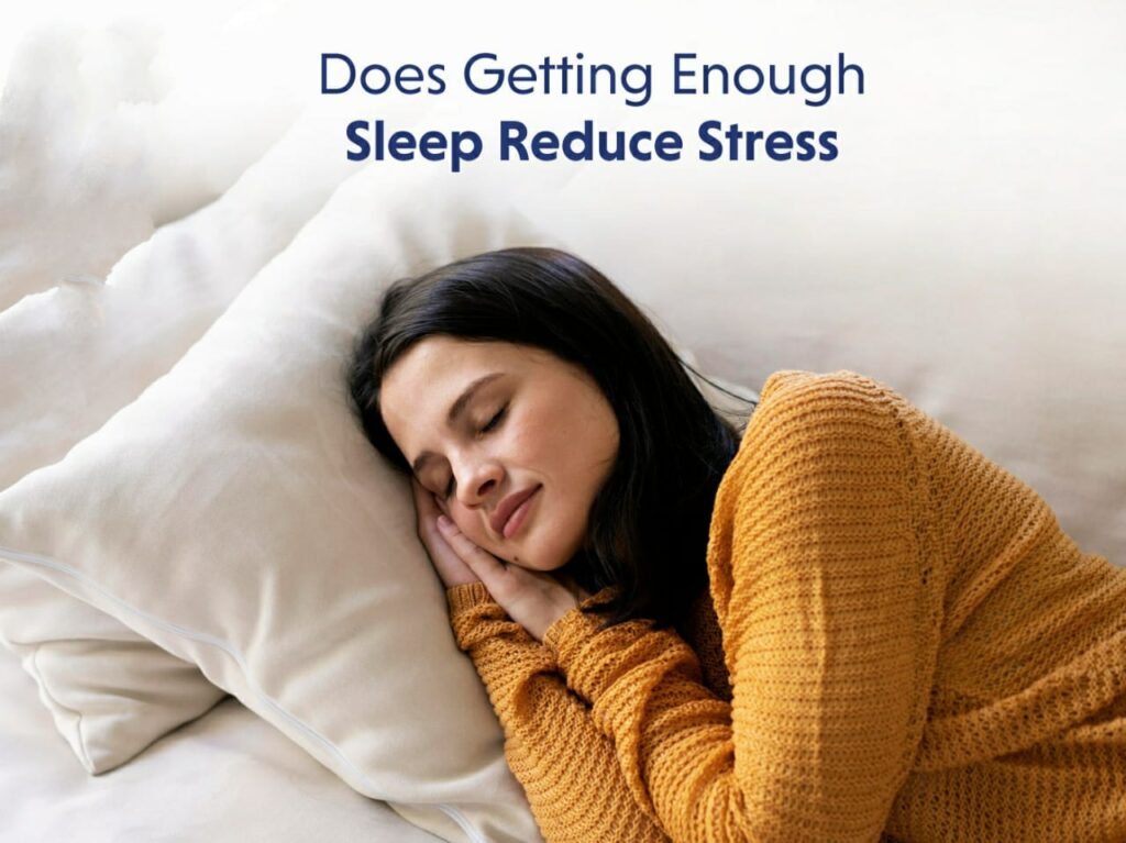 Enough Sleep Reduce Stress