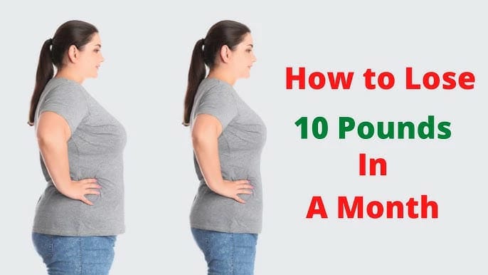 How to Lose 10 Pounds in a Month